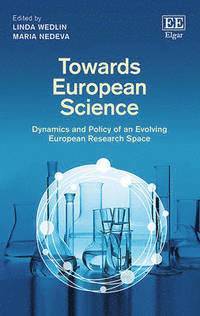 Linda Wedlin, Maria Nedeva - Towards European Science, Inbunden