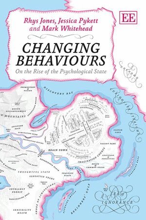 Rhys Jones, Jessica Pykett, Mark Whitehead - Changing Behaviours, Häftad