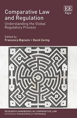 Francesca Bignami, David Zaring - Comparative Law and Regulation, Inbunden