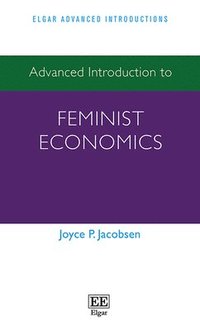 bokomslag Advanced Introduction to Feminist Economics