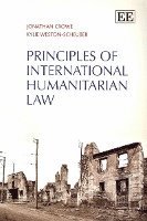 bokomslag Principles of International Humanitarian Law