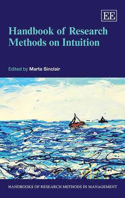 Marta Sinclair - Handbook of Research Methods on Intuition, Häftad