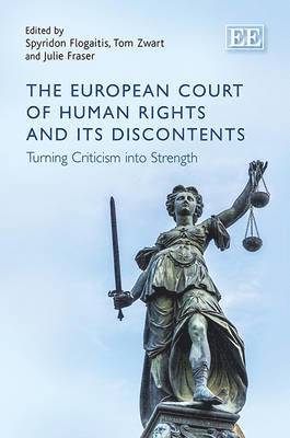 Spyridon Flogaitis, Tom Zwart, Julie Fraser - European Court of Human Rights and its Discontents, Inbunden
