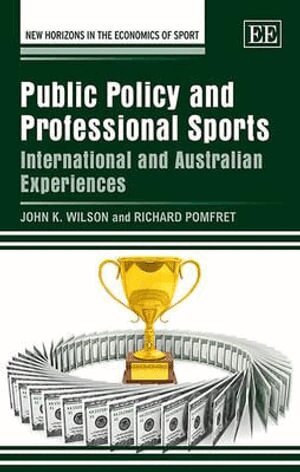 John K. Wilson, Richard Pomfret - Public Policy and Professional Sports, Inbunden
