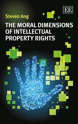 bokomslag Moral Dimensions of Intellectual Property Rights