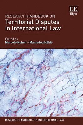 Research Handbook on Territorial Disputes in International Law 1