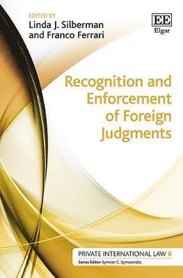 Linda J. Silberman, Franco Ferrari - Recognition and Enforcement of Foreign Judgments, Inbunden