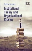 bokomslag Institutional Theory and Organizational Change