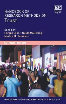 Fergus Lyon, Guido Möllering, Mark N.K. Saunders - Handbook of Research Methods on Trust, Häftad