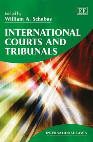 William A. Schabas - International Courts and Tribunals, Inbunden