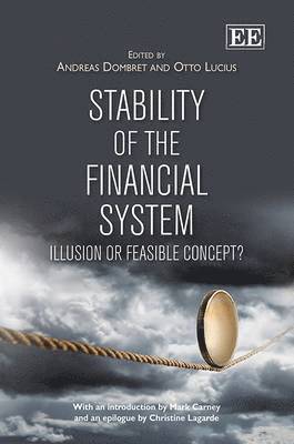 Andreas Dombret, Otto Lucius - Stability of the Financial System, Inbunden