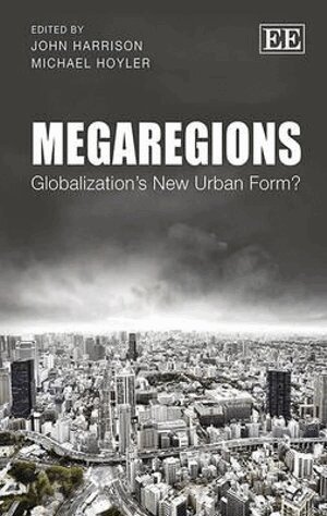 John Harrison, Michael Hoyler - Megaregions, Inbunden