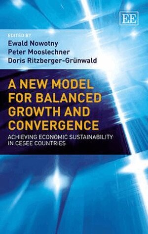 Ewald Nowotny, Peter Mooslechner, Doris Ritzberger-Grünwald - New Model for Balanced Growth and Convergence, Inbunden