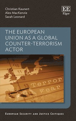 The European Union as a Global Counter-Terrorism Actor 1