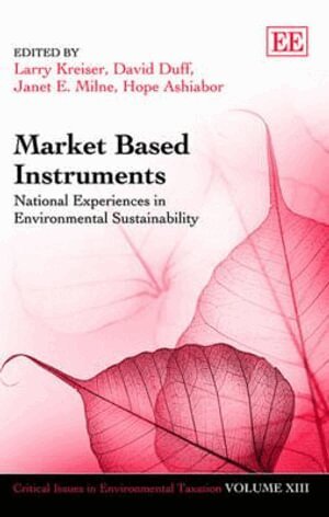 Larry Kreiser, David Duff, Janet E. Milne, Hope Ashiabor - Market Based Instruments, Inbunden