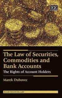 bokomslag The Law of Securities, Commodities and Bank Accounts