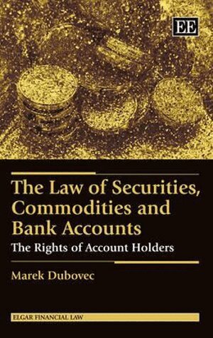 Marek Dubovec - Law of Securities, Commodities and Bank Accounts, Inbunden