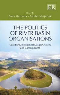 bokomslag The Politics of River Basin Organisations
