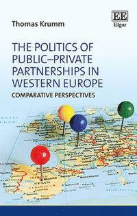 bokomslag Politics of Public-Private Partnerships in Western Europe