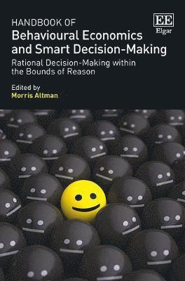 Morris Altman - Handbook of Behavioural Economics and Smart Decision-Making, Inbunden