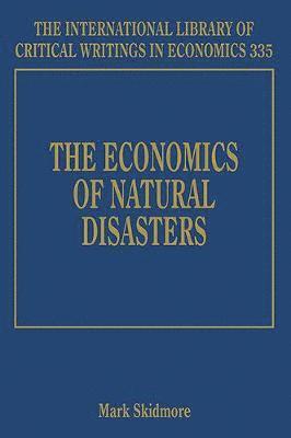 Mark Skidmore - Economics of Natural Disasters, Inbunden