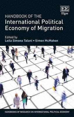 Handbook of the International Political Economy of Migration 1