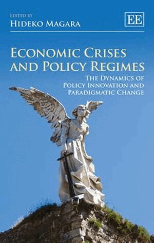 Hideko Magara - Economic Crises and Policy Regimes, Inbunden
