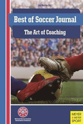 Jay Martin - The Best of Soccer Journal: The Art of Coaching, Häftad