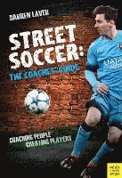 bokomslag Street Soccer: The Coaches' Guide