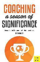 Coaching a Season of Significance 1