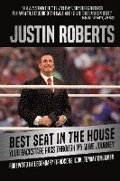 Best Seat in the House: Your Backstage Pass Through My Wwe Journey