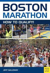 bokomslag Boston Marathon: How to Qualify