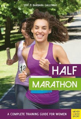 bokomslag Half Marathon: A Complete Training Guide for Women (2nd edition)