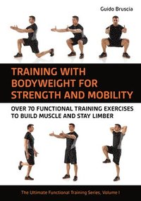 bokomslag Training With Bodyweight for Strength and Mobility