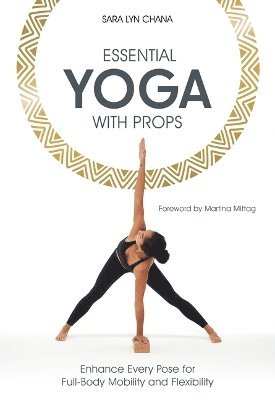 Essential Yoga With Props 1