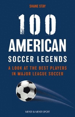 bokomslag 100 American Soccer Legends