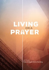 bokomslag Living On A Prayer