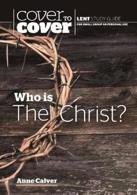 Anne Calver - Who is the Christ?, Häftad