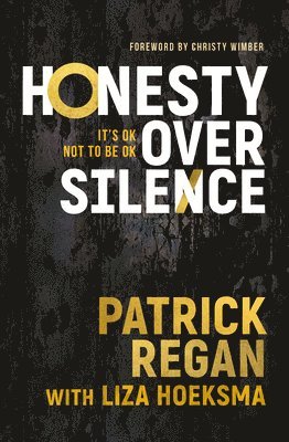 Patrick Regan - Honesty Over Silence, Häftad