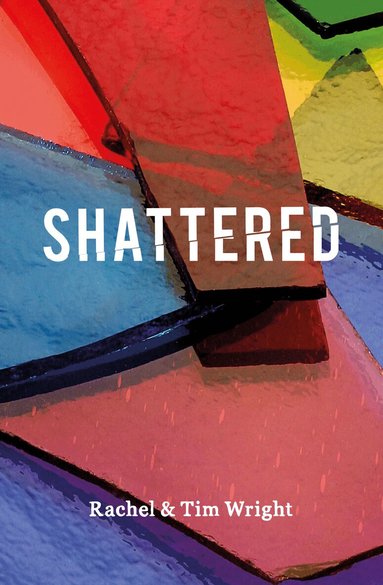 Tim Wright, Rachel Wright - Shattered, Häftad