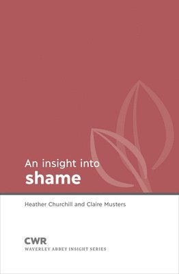 Claire Musters, Heather Churchill - Insight into Shame, Häftad