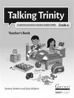 bokomslag TALKING TRINITY GESE GRADE 4 TEACHERS BO
