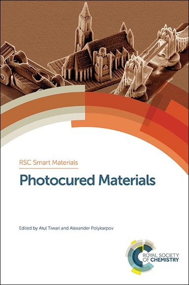 Atul Tiwari, Alexander Polykarpov - Photocured Materials, Inbunden