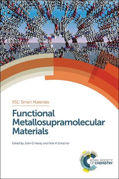 John George Hardy, Felix H Schacher - Functional Metallosupramolecular Materials, Inbunden