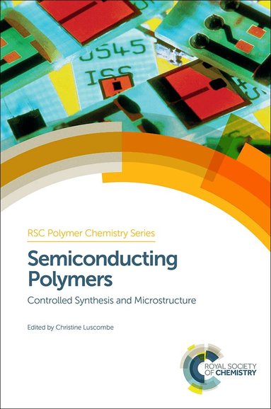 Christine Luscombe - Semiconducting Polymers, Inbunden