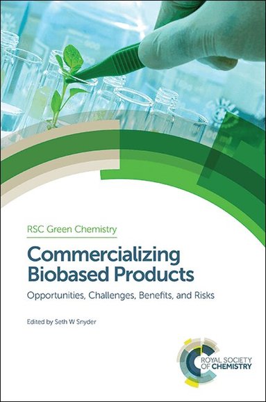 Seth W Snyder - Commercializing Biobased Products, Inbunden