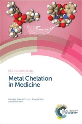 Metal Chelation in Medicine 1