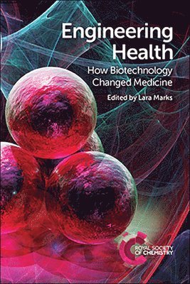Lara Marks, UK and Managing editor WhatIsBiotechnology.org) Marks, Lara (Visiting fellow, University College London - Engineering Health, Häftad