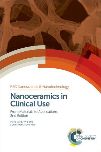María Vallet-Regi, Daniel Arcos Navarrete - Nanoceramics in Clinical Use, Inbunden