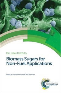 bokomslag Biomass Sugars for Non-Fuel Applications